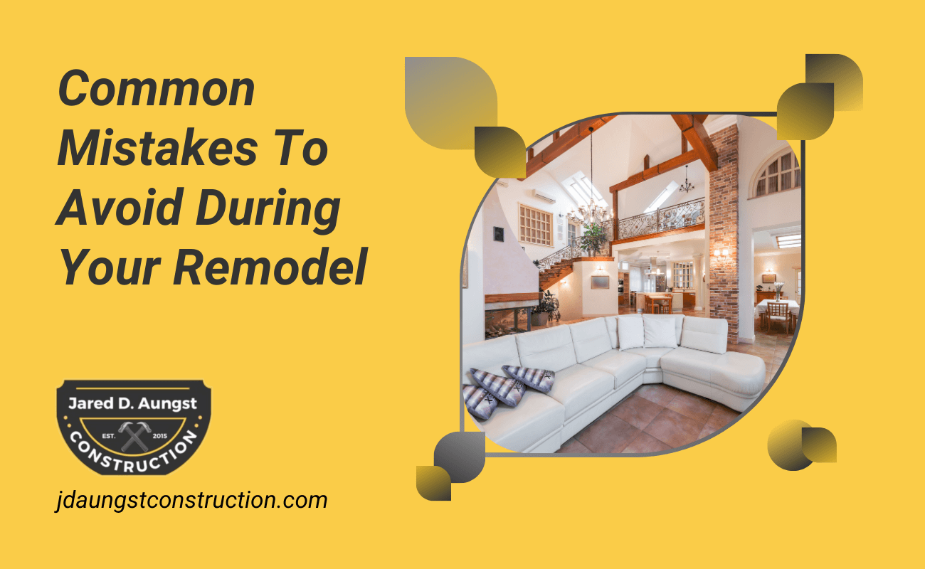 Common Mistakes To Avoid When Remodeling Your Schuylkill County Home