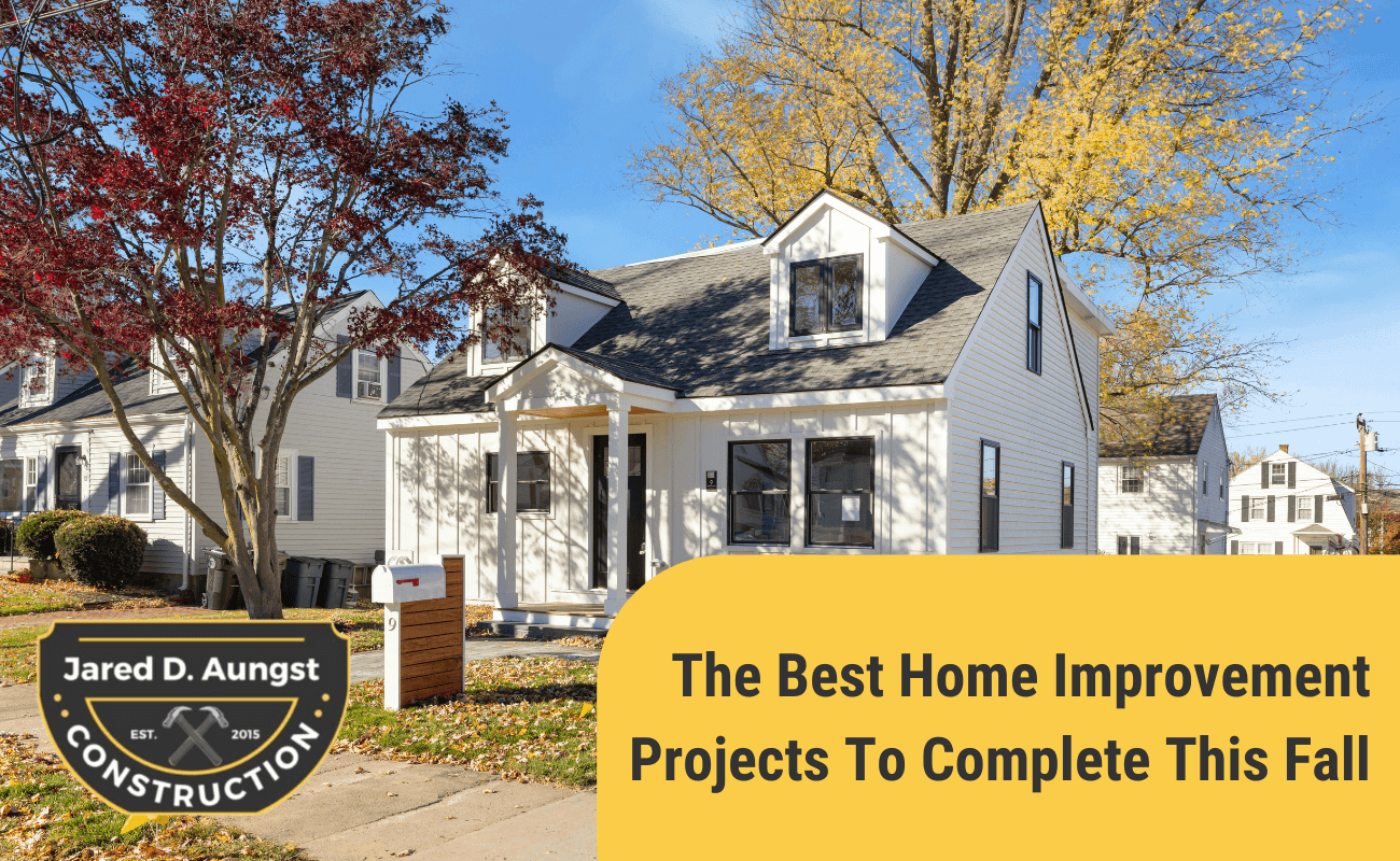 The Best Home Improvement Projects To Complete This Fall