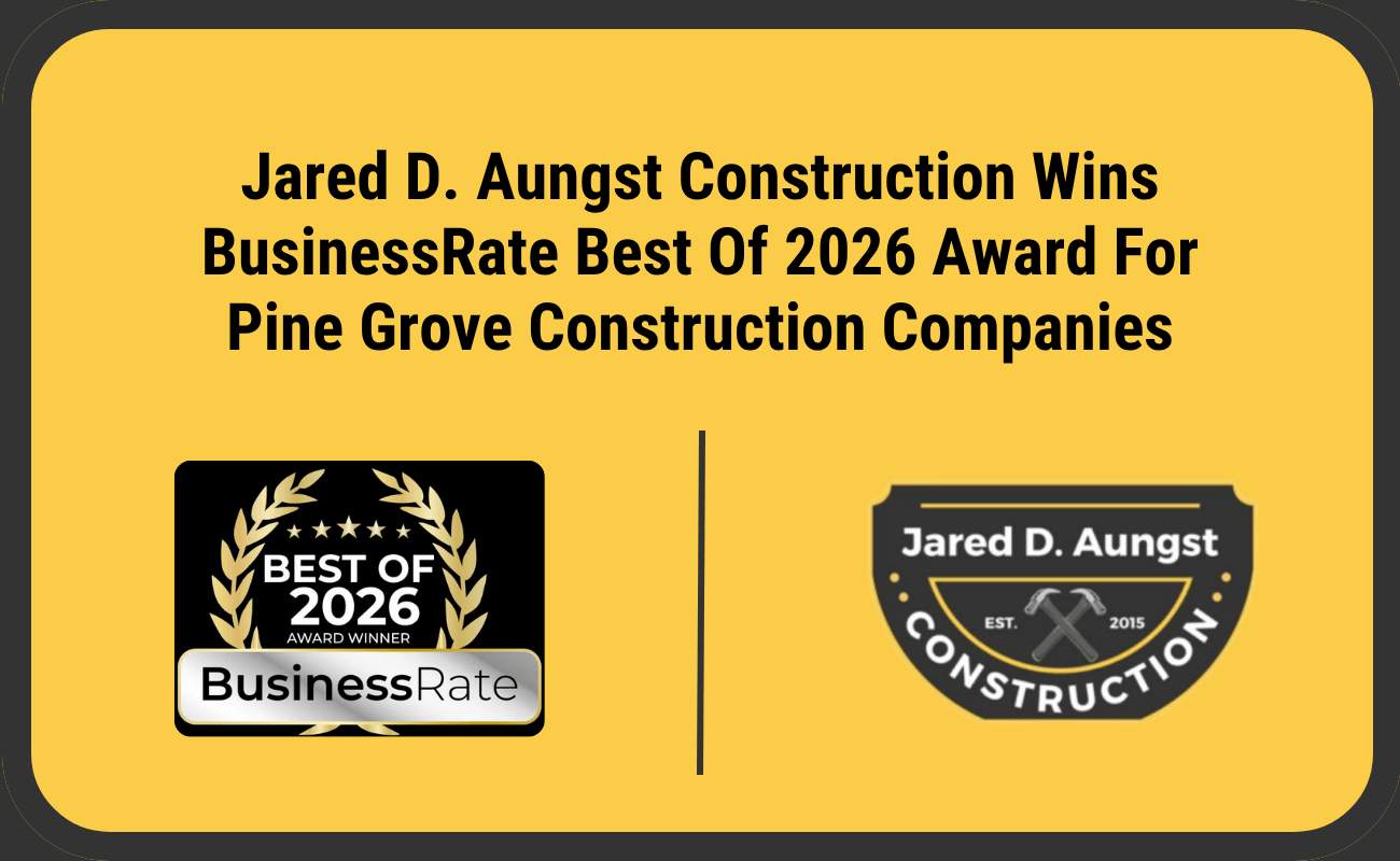 Jared D. Aungst Construction Wins Best Construction Company In Pine Grove Award